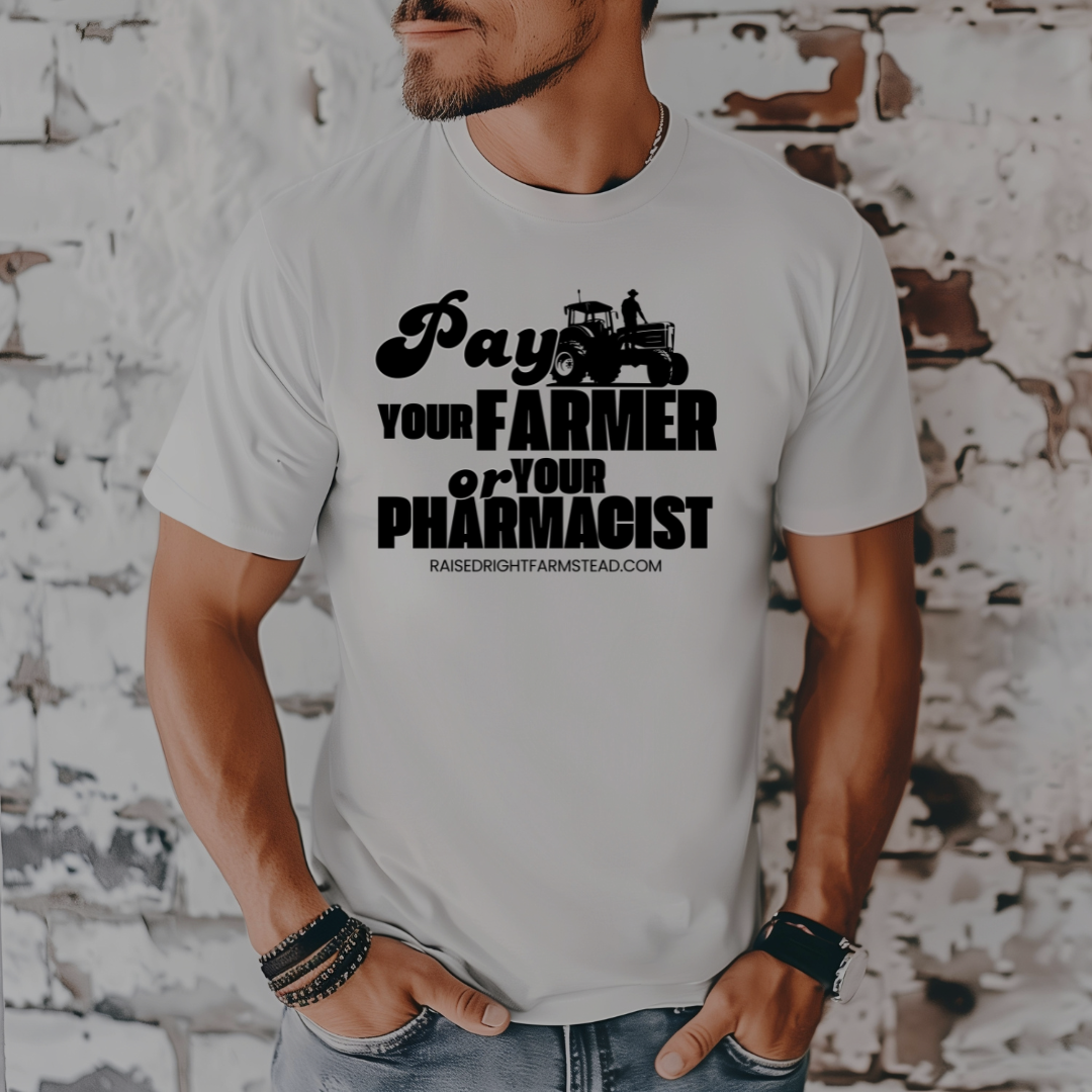Pay Your Farmer or Your Pharmacist