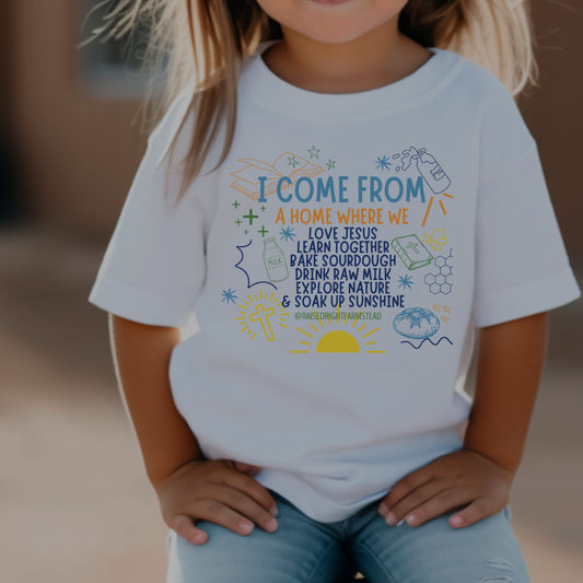 Kid's I Come from a Home Where We...