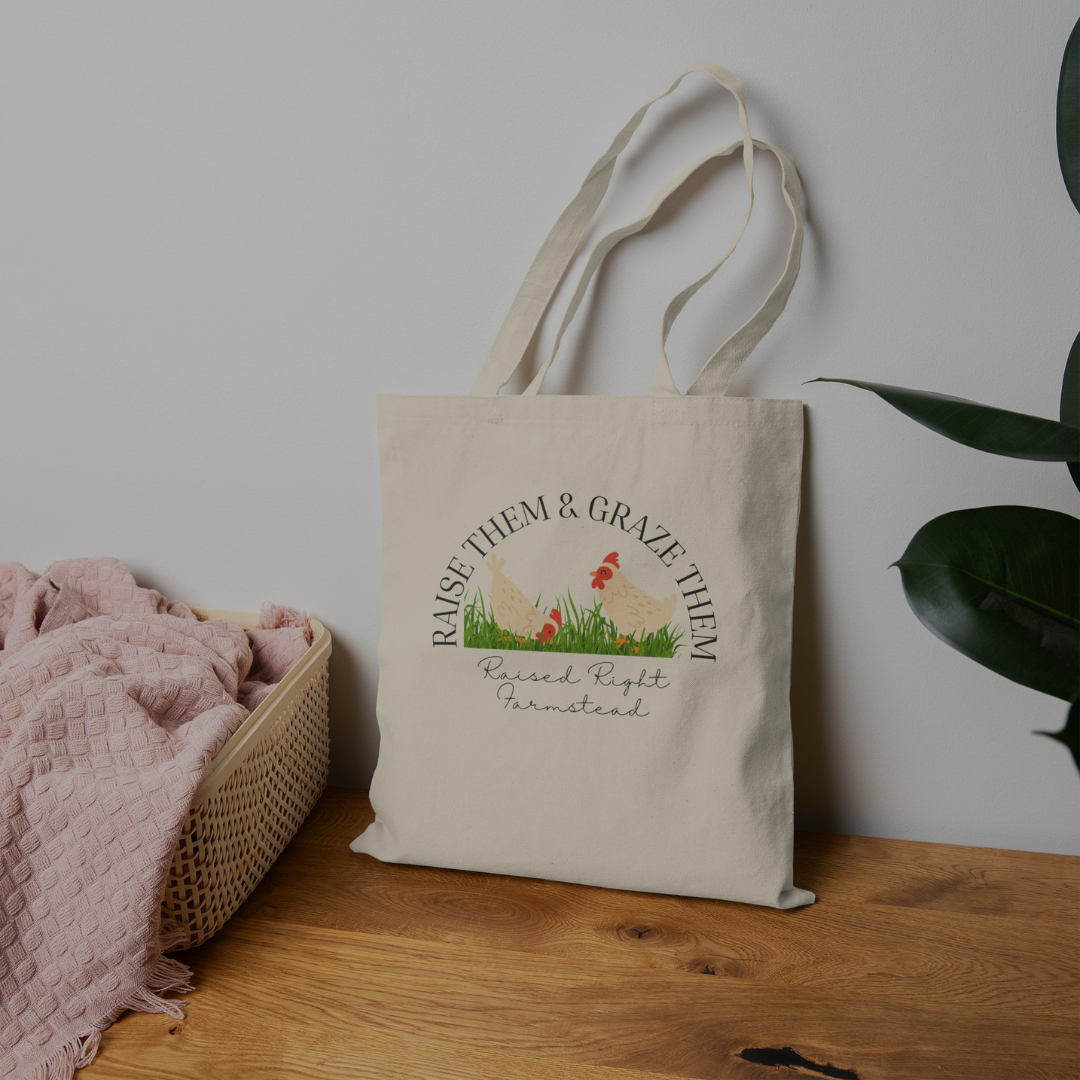 Women's Tote Bag- Raise Them & Graze Them